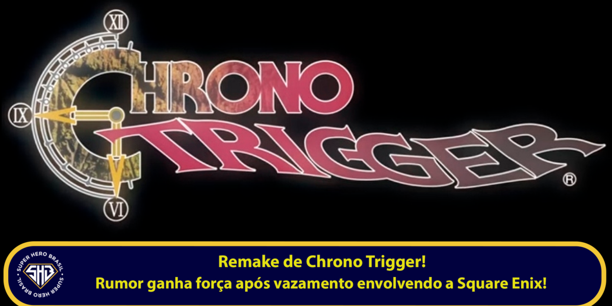 Possível remake de Chrono Trigger em rumor envolvendo a Square Enix